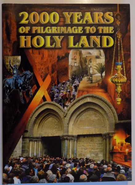 2000 YEARS OF PILGRIMAGE TO THE HOLY LAND , 1999