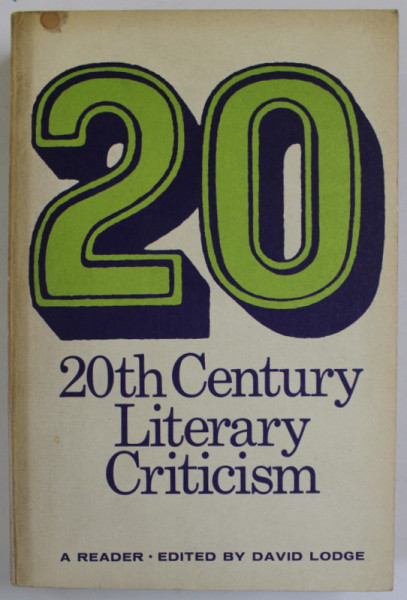 20th CENTURY LITERARY CRITICISM , edited by DAVID LODGE , 1972