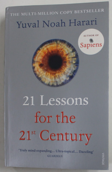 21 LESSONS FOR THE 21st CENTURY by YUVAL NOAH HARARI , 2019 , PREZINTA MICI URME DE UZURA SI DE INDOIRE