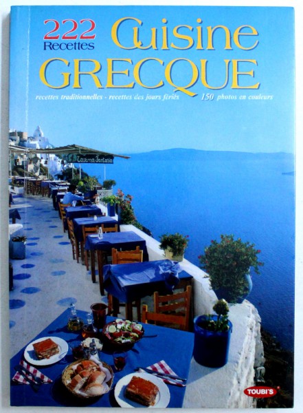 222 RECETTES - CUISINE GREQUE par SOFIA SOULI , 1989