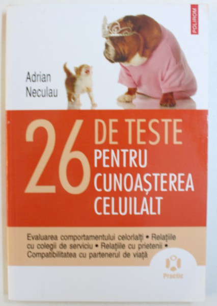 26 DE TESTE PENTRU CUNOASTEREA CELUILALT de ADRIAN NECULAU , 2010