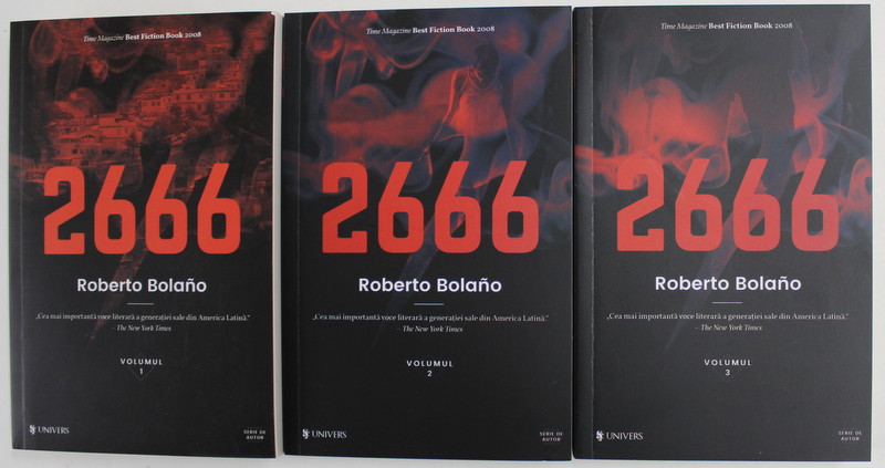 2666 , roman de ROBERTO BOLANO , VOLUMELE I - III , 2016