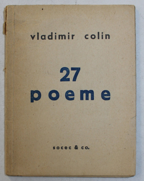 27 POEME de VLADIMIR COLIN , 1947 , DEDICATIE*