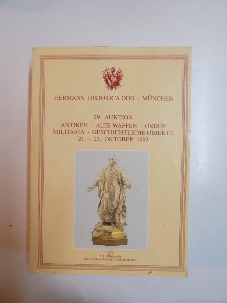 29 AUKTION , ANTIKEN , ALTE WAFFEN , ORDEN MILITARIA , GESCHICHTLICHE OBJEKTE , 21 - 23 OKTOBER 1993