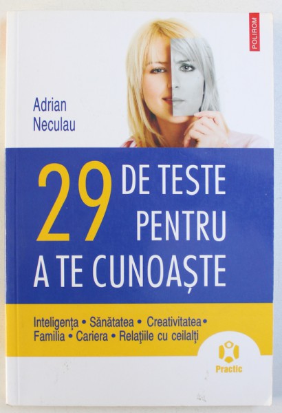 29 DE TESTE PENTRU A TE CUNOASTE de ADRIAN NECULAU , 2010
