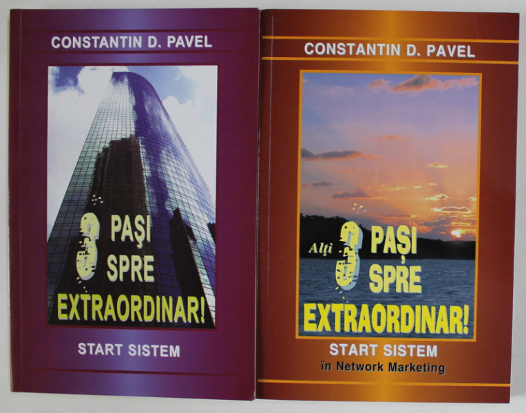 3 PASI SPRE EXTRAORDINAR , VOLUMELE I - II de CONSTANTIN D. PAVEL , 2011