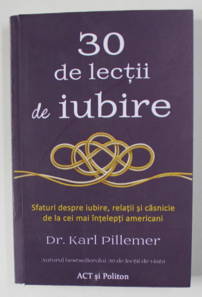 30 DE LECTII DE IUBIRE de KARL PILLEMER , 2021 *PREZINTA SUBLINIERI IN TEXT