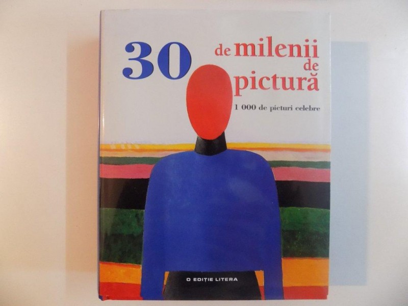 30 DE MILENII DE PICTURA , 1000 DE PICTURI CELEBRE , 2013