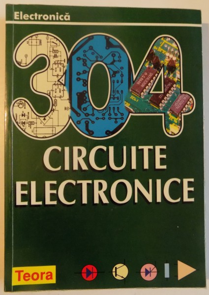 304 CIRCUITE ELECTRONICE , SERIA ELECTRONICA , NR.30 , 1998 , PREZINTA HALOURI DE APA