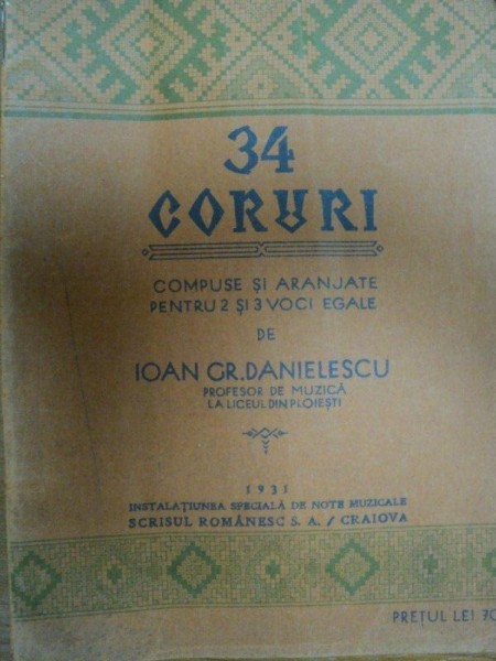 34 CORURI COMPUSE SI ARNAJATE PENTRU 2 SI 3 VOCI EGALE -IOAN GR. DANIELESCU, 1931