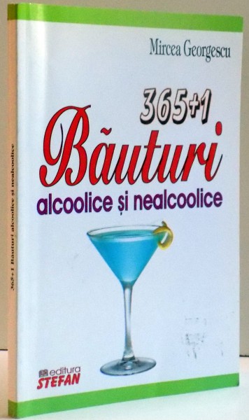365 + 1 BAUTURI ALCOOLICE SI NEALCOOLICE , 2009