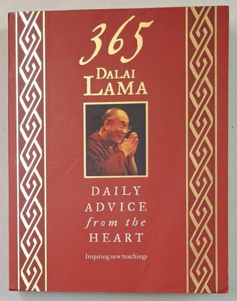 365 DALAI LAMA , DAILY ADVICE FROM THE HEART by HIS HOLINESS THE  DALAI LAMA , 2014