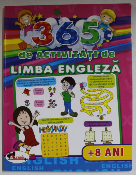 365 DE ACTIVITATI DE LIMBA ENGLEZA , + 8 ANI , de LATA SETH si ANUJ CHAWLA , 2015