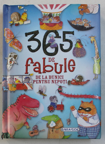 365 DE FABULE DE LA BUNICI PENTRU NEPOTI , ilustratii de MARGARITA MENENDEZ , 2017 ,