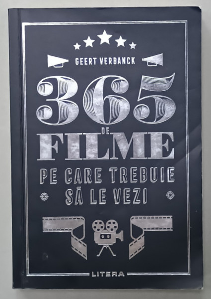365 DE FILME PE CARE TREBUIE SA LE VEZI de GEERT VERBANCK , ANII '2000 , PREZINTA INSEMNARI SI SUBLINIERI *
