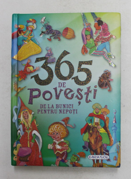 365 DE POVESTI , DE LA BUNICI PENTRU NEPOTI , 2017