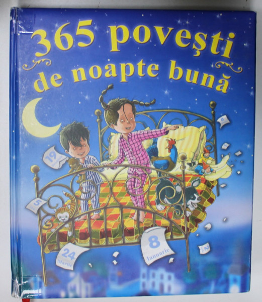 365 DE POVESTI DE NOAPTE BUNA , 2008 , COTOR CU DEFECTE , PREZINTA URME DE UZURA