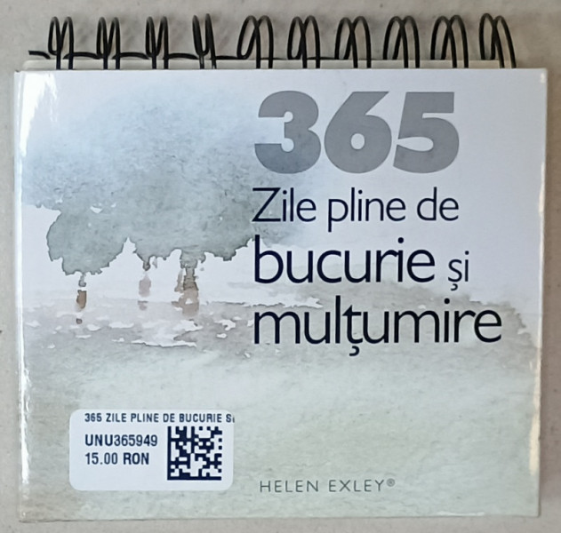 365 ZILE PLINE DE BUCURIE SI MULTUMIRE ,  CALENDAR , 2011