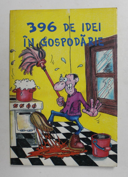 396 DE IDEI IN GOSPODARIE , 1999