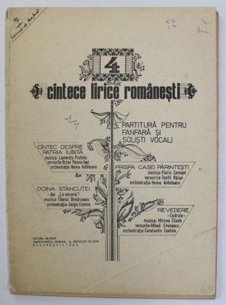 4 CANTECE LIRICE ROMANESTI , PARTITURA , 1983