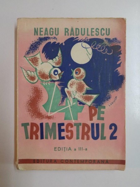 4 PE TRIMESTRUL 2 de NEAGU RADULESCU, EDITIA A III-A  1942