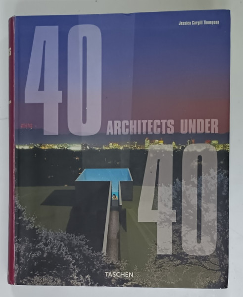 40 ARCHITECTS UNDER 40 by JESSICA CARGILL THOMPSON , 2000 , PREZINTA URME DE UZURA