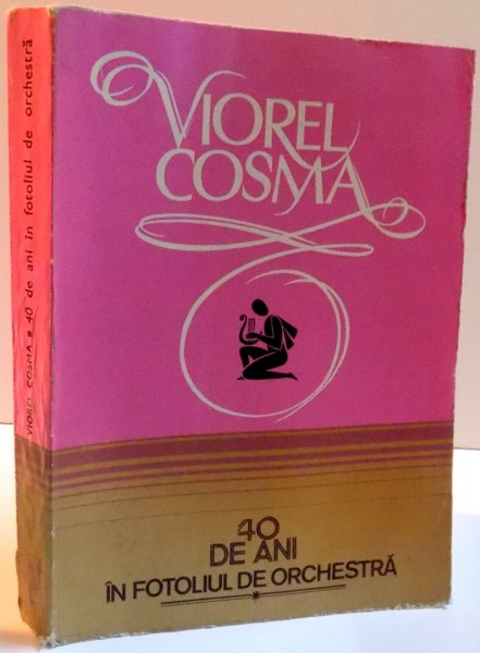 40 DE ANI IN FOTOLIUL DE ORCHESTRA  de VIOREL COSMA ,1986