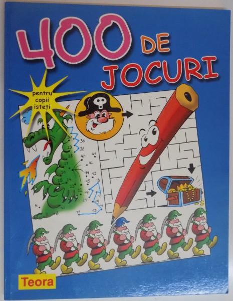 400 DE JOCURI PENTRU COPII ISTETI, 2006