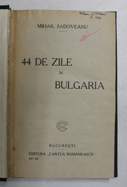 44 DE ZILE IN BULGARIA de MIHAIL SADOVEANU , 1925