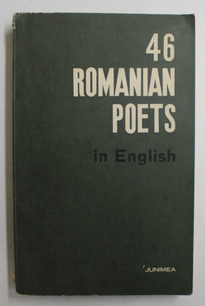 46 ROMANIAN POETS IN ENGLISH , translations , introductions and notes by STEFAN AVADANEI and DON EULERT , 1973