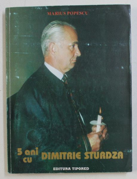 5 ANI CU DIMITRIE STURDZA de MARIUS POPESCU , 1996