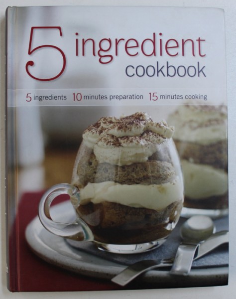 5 INGREDIENT COOKBOOK, 2011