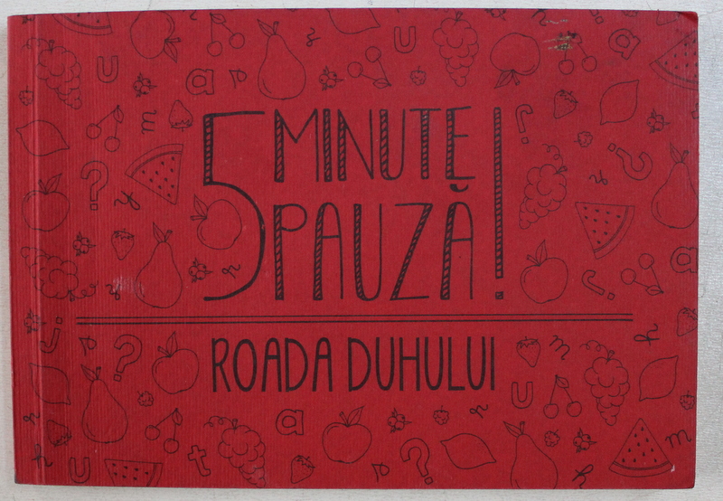 5 MINUTE PAUZA ! - ROADA DUHULUI de OVIDIU BLAJ , 2017