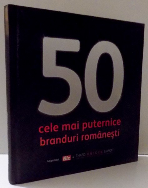 50 CELE MAI PUTERNICE BRANDURI ROMANESTI , 2010