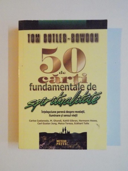 50 DE CARTI FUNDAMENTALE DE SPIRITUALITATE de TOM BUTLER-BOUWDON 2008