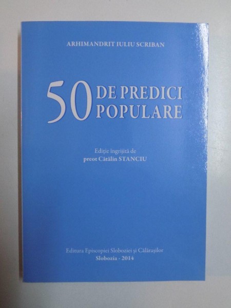 50 DE PREDICI POPULARE de IULIU SCRIBAN , 2014