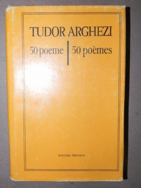 50 POEMS EN VERS ET EN PROSE-TUDOR ARGHEZI  BUCURESTI 1981