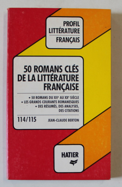 50 ROMANS CLES DE LA LITTERATURE FRANCAISE par JEAN - CLAUDE BRETON , 1991