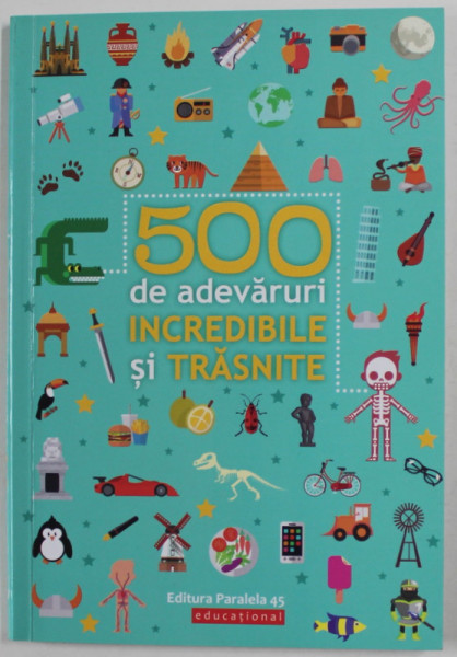 500 DE ADEVARURI INCREDIBILE SI TRASNITE , 2020