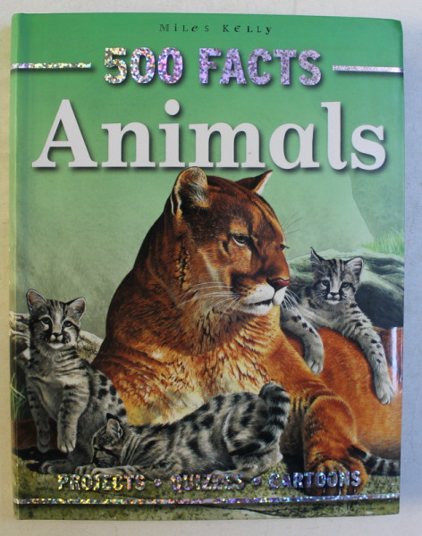 500 FACTS ANIMALS  - PROJECTS , QUIZZES , CARTOONS , 2009