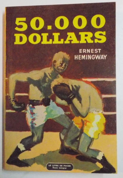 50.000 DOLLARS par ERNEST HEMINGWAY , 1948