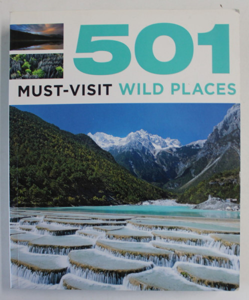 501 MUST - VISIT WILD PLACES , 2013