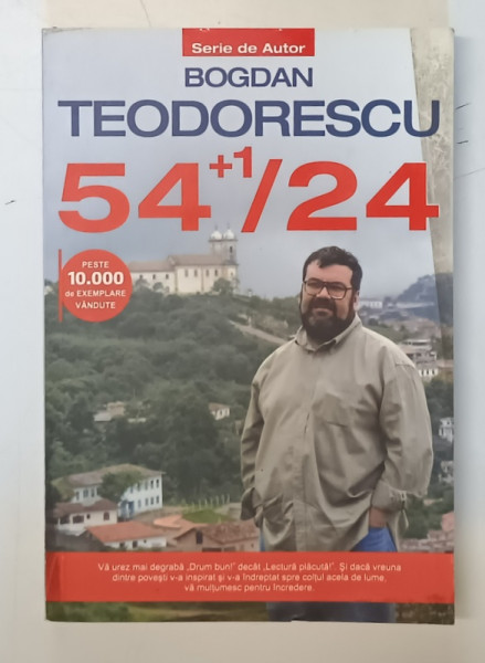 54+ 1 / 24 , EDITIA A II - A de BOGDAN TEODORESCU , 2010 *MICI PETE COPERTA FATA