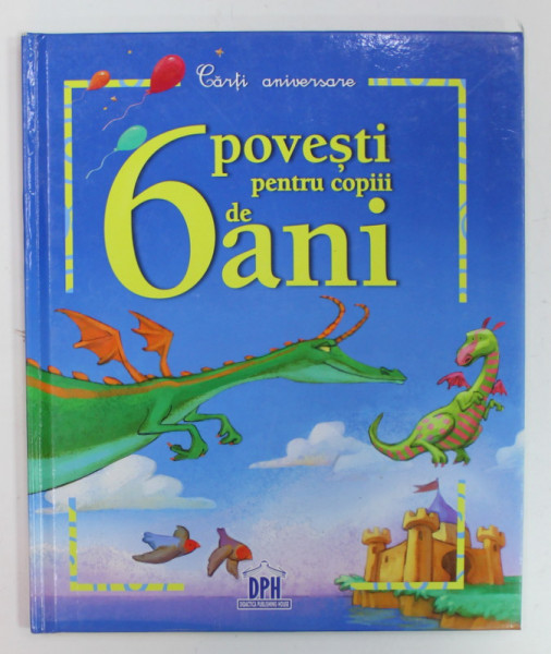 6  POVESTI PENTRU COPIII DE 6 ANI , 2014