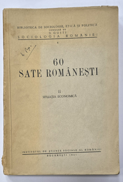 60 SATE ROMANESTI , VOL II SITUATIA ECONOMICA de ANTON GOLOPENTIA , D.C. GEORGESCU , 1941