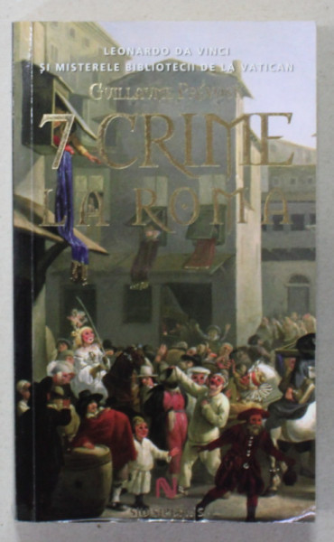 7 CRIME LA ROMA de GUILLAUME PREVOST , 2009