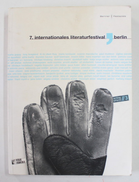 7. INTERNATIONALES LITERATURFESTIVAL , BERLIN , CATALOG DE PREZENTARE , 2007 , PREZINTA URME DE UZURA
