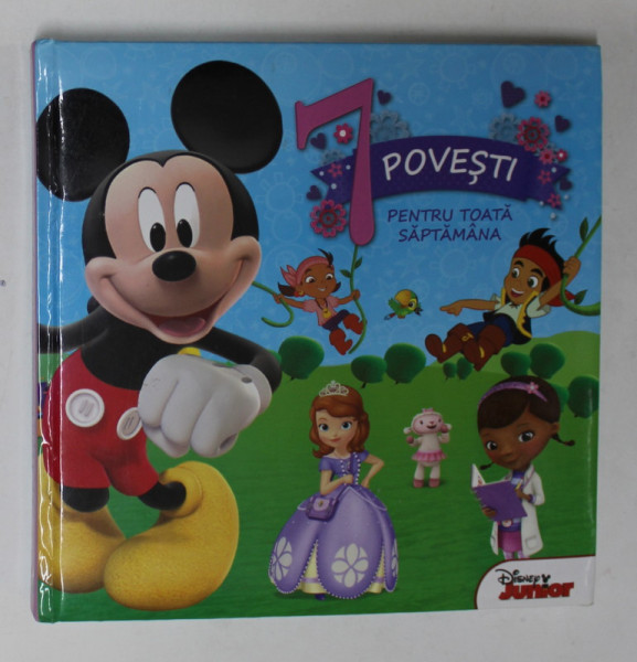 7 POVESTI PENTRU TOATA SAPTAMANA , SERIA '' DISNEY JUNIOR '' , 2015