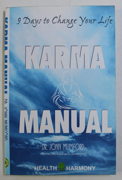 9 DAYS TO CHANGE YOUR LIFE , KARMA - MANUAL de JONN MUMFORD , 1993