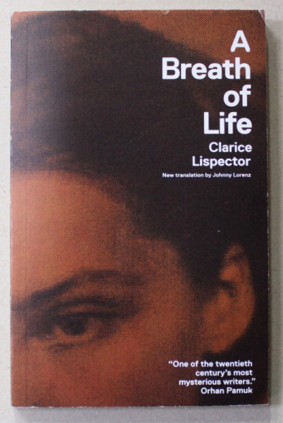 A BREATH OF LIFE by CLARICE LISPECTOR , 2012